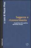 Saggezza e riconoscimento. Il pensiero etico-politico dell'ultimo Ricoeur