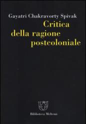 Critica della ragione postcoloniale. Verso una storia del presente in dissolvenza: 1