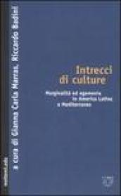 Intrecci di culture. Marginalità ed egemonia in America Latina e Mediterraneo