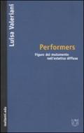 Performers. Figure del mutamento nell'estetica diffusa