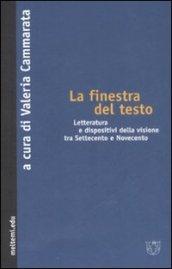 La finestra del testo. Letterature e dispositivi della visione tra Settecento e Novecento