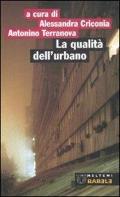 La qualità dell'urbano. Roma: periferia Portuense