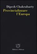 Provincializzare l'Europa: 1