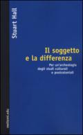 Il soggetto e la differenza. Per un'archeologia degli studi culturali e postcoloniali: 1