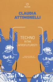 Techno. Ritmi afrofuturisti