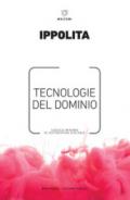 Tecnologie del dominio. Lessico minimo di autodifesa digitale