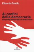 Ai confini della democrazia. Sovranità democratica e diritti umani