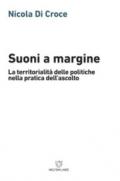 Suoni a margine. La territorialità delle politiche nella pratica dell'ascolto