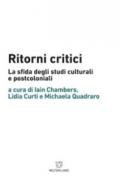 Ritorni critici. La sfida degli studi culturali e postcoloniali