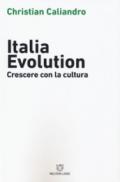 Italia evolution. Crescere con la cultura