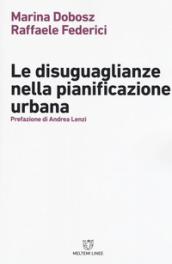 LE DISUGUAGLIANZE NELLA PIANIFICAZIONE URBANA