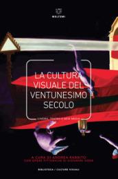 LA CULTURA VISUALE NEL VENTUNESIMO SECOLO