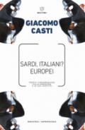 Sardi, italiani? Europei. Tredici conversazioni sulla Sardegna e le sue identità
