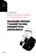 Rileggere Ortega y Gasset in una prospettiva sociologica