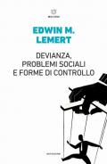 Devianza, problemi sociali e forme di controllo