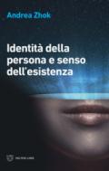 Identità della persona e senso dell'esistenza