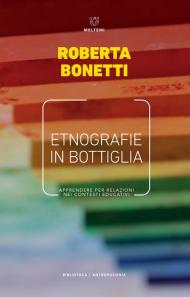 Etnografie in bottiglia. Apprendere per relazioni nei contesti educativi