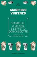 Starbucks a Milano e l'effetto don Chisciotte. I rituali sociali contemporanei