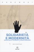 Solidarietà e modernità. Saggio sulla «filosofia» di Émile Durkheim