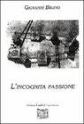 L'incognita passione