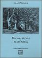 Oscar, storia di un'anima