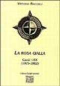 La rosa gialla. Canti I-XX (1975-1982)