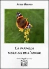 La farfalla sulle ali dell'amore