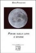Poesie sulla luna e sparse