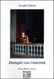 Dialoghi con l'eternità