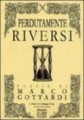 Perdutamente riversi