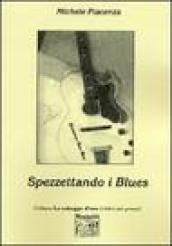 Spezzettando i blues