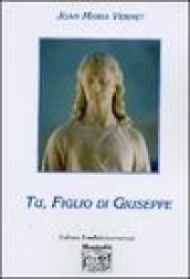Tu, figlio di Giuseppe