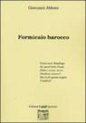 Formicaio barocco