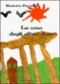 La casa dagli alberi d'oro