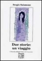 Due storie: un viaggio