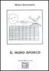 Il muro sporco