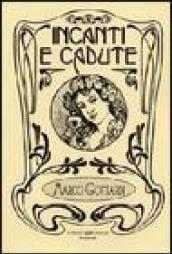 Incanti e cadute