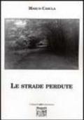 Le strade perdute