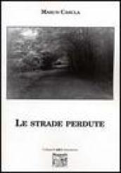 Le strade perdute