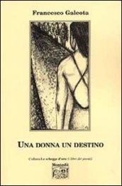 Una donna un destino