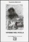 Vivere nel nulla