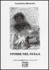 Vivere nel nulla