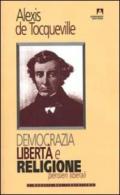 Democrazia, libertà e religione. Pensieri liberali