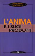 L'anima e i suoi prodotti