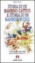 Storia di un bambino cattivo e storia di un bambino buono