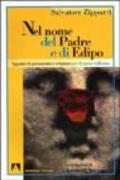 Nel nome del Padre e di Edipo. Appunti di psicoanalisi e religione per il nuovo millennio