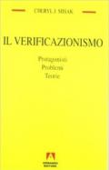 Il verificazionismo. Protagonisti, problemi, teorie