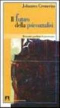 Il futuro della psicoanalisi. Resoconti e problemi di psicoterapia