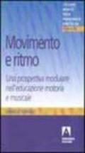 Movimento e ritmo. Una prospettiva modulare nell'educazione motoria e musicale