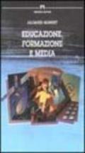 Educazione, formazione e media